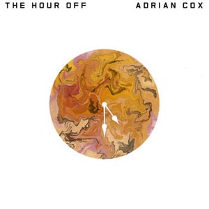 Adrian Cox The Hour Off